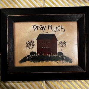 Framed 'Pray Much' Artwork